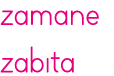 zamane zabıta