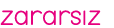 zararsız