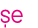 şe