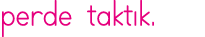 perde taktık 