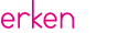 erken