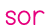sor