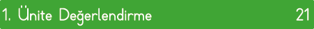1  Ünite Değerlendirme 21