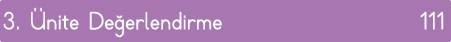 3  Ünite Değerlendirme 111
