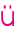 ü