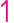 1