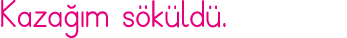 Kazağım söküldü 