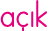 açık