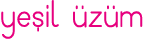 yeşil üzüm