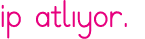 ip atlıyor 