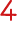 4