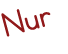 Nur