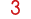 3