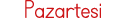 Pazartesi