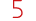 5