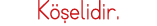 Köşelidir 