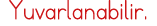 Yuvarlanabilir 
