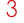 3