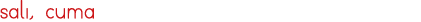 salı, cuma