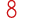 8