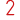 2
