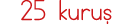 25 kuruş