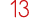 13