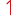 1