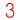 3