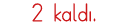 2 kaldı 