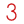 3