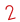 2