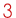 3