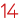 14