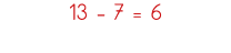 13 - 7   6