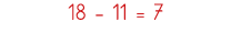 18 - 11   7