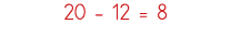 20 - 12   8