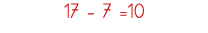 17 - 7  10