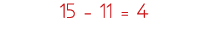 15 - 11   4
