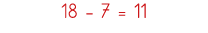 18 - 7   11