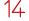 14