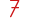 7