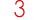 3