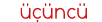 üçüncü